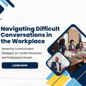 Mastering Communication Strategies for Conflict Resolution and Professional Growth